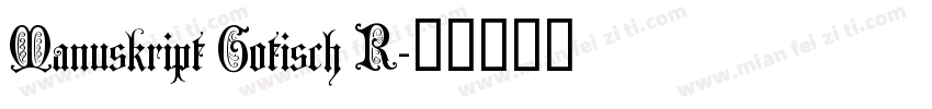 Manuskript Gotisch R字体转换
